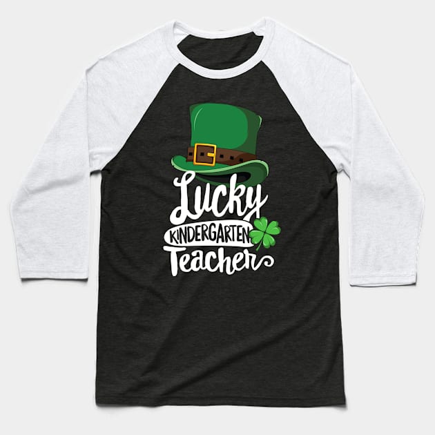 Lucky Kindergarten Teacher T-Shirt St Patricks School Party Baseball T-Shirt by 14thFloorApparel